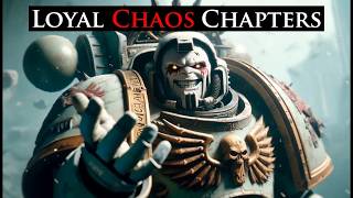 Loyal Chaos Spacemarine Chapters l Warhammer 40k Lore [upl. by Ariew]