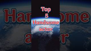 Top No5 handsome actor bollywoodtoptrending handsome movie actor top [upl. by Poree]