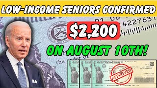 quotBREAKING 2200 Stimulus Check for LowIncome Seniors CONFIRMED – Hitting Accounts August 10thquot [upl. by Zaragoza]