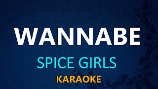 WANNABE  Spice Girls KARAOKE VERSION [upl. by Atekihc]