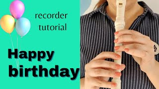 How to play happy birthday by recorder  recorder tutorial  easy song for recorder fluterecorder [upl. by Brittaney483]