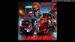 REGGEATON 2024 MIX DJ MERWIN WHITE [upl. by Monahon57]