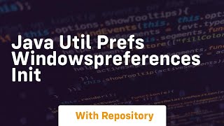 java util prefs windowspreferences init [upl. by Schwitzer888]