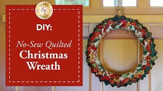 DIY NoSew Quilted Christmas Wreath  a Shabby Fabrics DIY Craft Tutorial [upl. by Rramal]