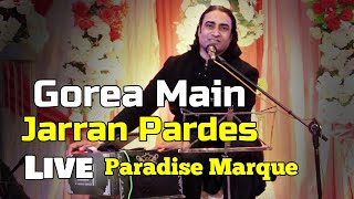 Gorea Main Janran pardes Naseem Ali Siddiqui Live  Tere Bajo Sajran Dil Nhin Lagna [upl. by Sedicla]