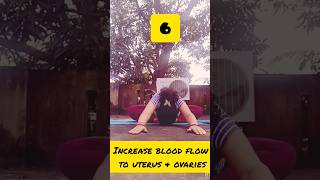 Increase blood flow uterus and ovaries yoga youtubeshorts babyplaningmotivational [upl. by Anelav]