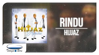 HIJJAZ • Rindu Video Lirik [upl. by Meletius]