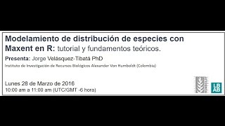 Hangout 5 Parte I Modelamiento de distribución de especies con Maxent en R tutorial y funda [upl. by Cammy]