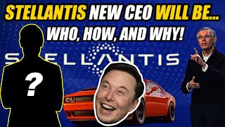 STELLANTIS NEW CEO WILL BE AND ELON MUSK WINS AS ALWAYS [upl. by Proudfoot986]