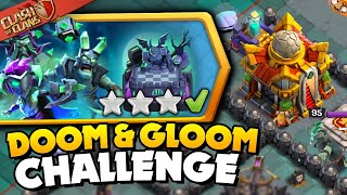 Easily 3 Star Doom and Gloom Challenge Clash of Clans [upl. by Mariele]