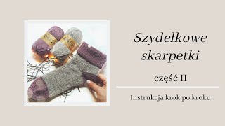 ❄ Szydełkowe skarpetki ❄ CZĘŚĆ II  jak zrobić skarpetki na szydełku Instrukcja krok po kroku [upl. by Notsew941]