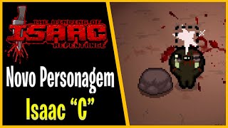 NOVO PERSONAGEM ISAAC quotCquotTarnished Isaac  The Binding of Isaac Repentance  1054 PTBR [upl. by Spector]