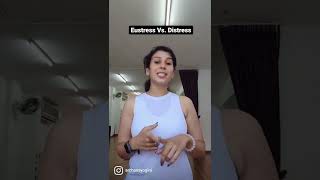 Eustress Vs Distress shorts shortvideo stressmanagement [upl. by Bara]