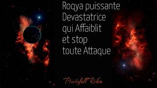 Roqya Destruction PUISSANTE qui Affaiblit et stop toute attaque [upl. by Akayas]