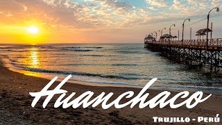 Huanchaco Beach  Trujillo  Perú 2019 [upl. by Willtrude]