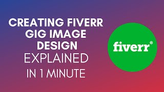 How To Create Fiverr Gig Image Design In Canva 2024 [upl. by Ayamat]