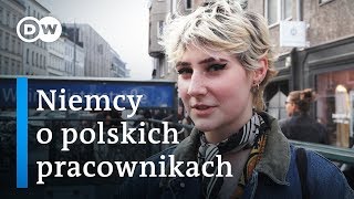 Polacy w Niemczech Co Niemcy myślą o polskich pracownikach [upl. by Oap]