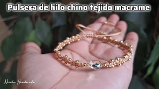 Pulsera de hilo chino tejido macrame  Paso a paso ✨️ [upl. by Medwin]