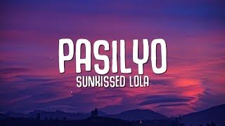 SunKissed Lola  Pasilyo Lyrics [upl. by Reuven]