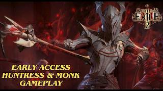 Path of Exile 2  Early Access 20 Minutes Gameplay Huntress amp Monk Classes [upl. by Ivo220]