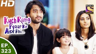 Kuch Rang Pyar Ke Aise Bhi  कुछ रंग प्यार के ऐसे भी  Ep 323  25th May 2017 [upl. by Nyram545]