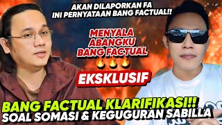 🔴EKSKLUSIF KLARIFIKASI BANG FACTUAL AKAN DIPOLISIKAN FA DAN SOAL SOMASI amp FAKTA KEGUGURAN SABILLA [upl. by Idnac]