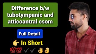 differences between tubotympanic and atticoantral type of CSOM [upl. by Mabel]