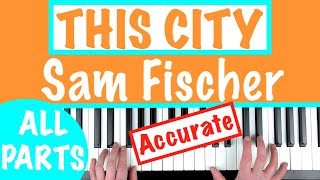 How to play THIS CITY  Sam Fischer EASY Piano Chords Tutorial [upl. by Ennayelhsa]