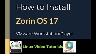 How to Install Zorin OS 17 on VMware WorkstationPlayer [upl. by Amethyst336]