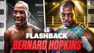 BERNARD HOPKINS  DE LA PRISON À CHAMPION DU MONDE 🥊  LE FLASHBACK 64 [upl. by Henleigh]