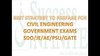 BEST STRATEGY FOR PREPARATION OF GOVT EXAMS FOR CIVIL ENGINEERS [upl. by Eidolem351]