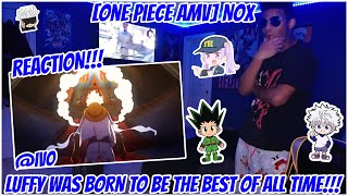 One Piece AMV Nox AMV REACTION [upl. by Pam]