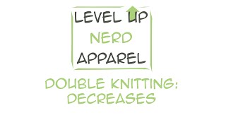 Double knitting decreases k2tog and ssk  knitting tutorial [upl. by Arayt]