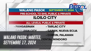 Walang Pasok Martes Setyembre 17 2024  TV Patrol [upl. by Fein]