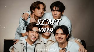 SB19  SLMT Lyrics [upl. by Allecnirp]