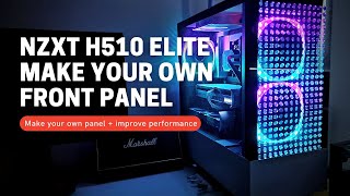 NZXT H510 Elite front panel make your own modification [upl. by Ynnor]