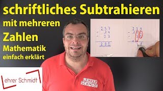 schriftliches Subtrahieren mit mehreren Zahlen  Mathematik  einfach erklärt  Lehrerschmidt [upl. by Adelaide]