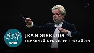 Jean Sibelius – Lemminkäinen zieht heimwärts  JukkaPekka Saraste  WDR Sinfonieorchester [upl. by Gnus113]