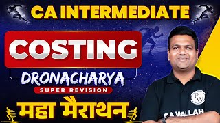 CA Inter Costing Super Revision Marathon 🔥🔥 Part1  CA Sunil Keswani  Dronacharya [upl. by Gale709]