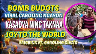 Viral Caroling  Caroling Divas  Kasadya Ning TaknaaJoy to the World [upl. by Dave]