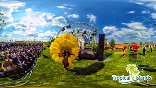 Tropical Islands AMAZONIA  Grand Opening 360° Video [upl. by Adnal]