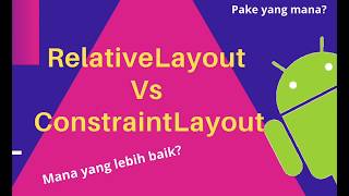 Relativelayout Vs Constraintlayout [upl. by Bethany474]