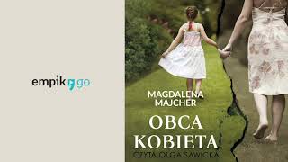 Magdalena Majcher Obca kobieta Audiobook PL [upl. by Bonar518]