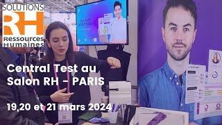 Central Test au Salon Solutions Ressources Humaines RH  Paris 2024 [upl. by Yrocal]