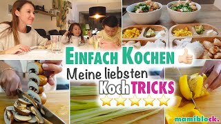 EINFACH Kochen 👌🏻  Tipps und Tricks für die schnelle Familienküche ⭐️  mamiblock [upl. by Det]