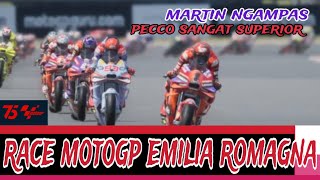 RACE MOTOGP EMILIA ROMAGNA  Martin Ngampas Pecco superior [upl. by Dasya]