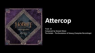 10  Attercop The Hobbit the Desolation of Smaug  the Complete Recordings [upl. by Kcirdaed]