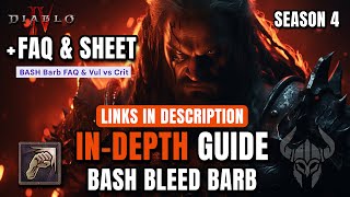 INDEPTH GUIDE OF THE BEST SEASON 4 Build  Bash Bleed Barb Diablo 4 [upl. by Weldon95]