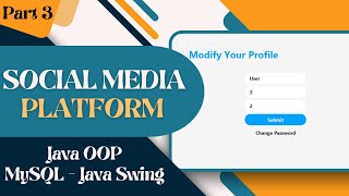 Social Media Platform with GUI using Java and MySQL Part 3 [upl. by Ehsom]