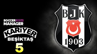 SM 24 BEŞİKTAŞ KARİYERİ 5  YENİ TAKTİK  SOCCER MANAGER 2024 [upl. by Herries605]